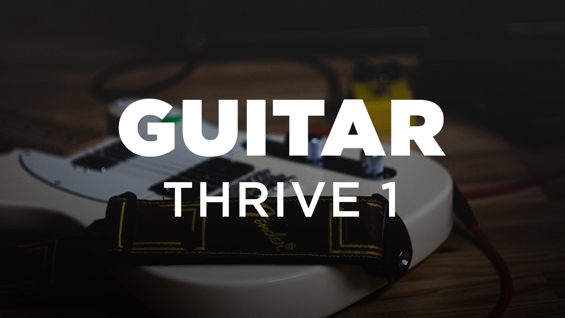 Guitar Thrive 1