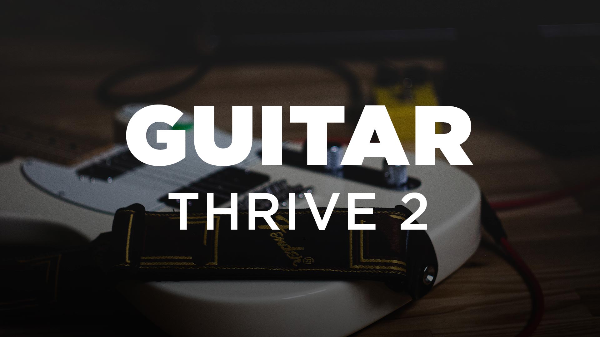 Guitar Thrive 2