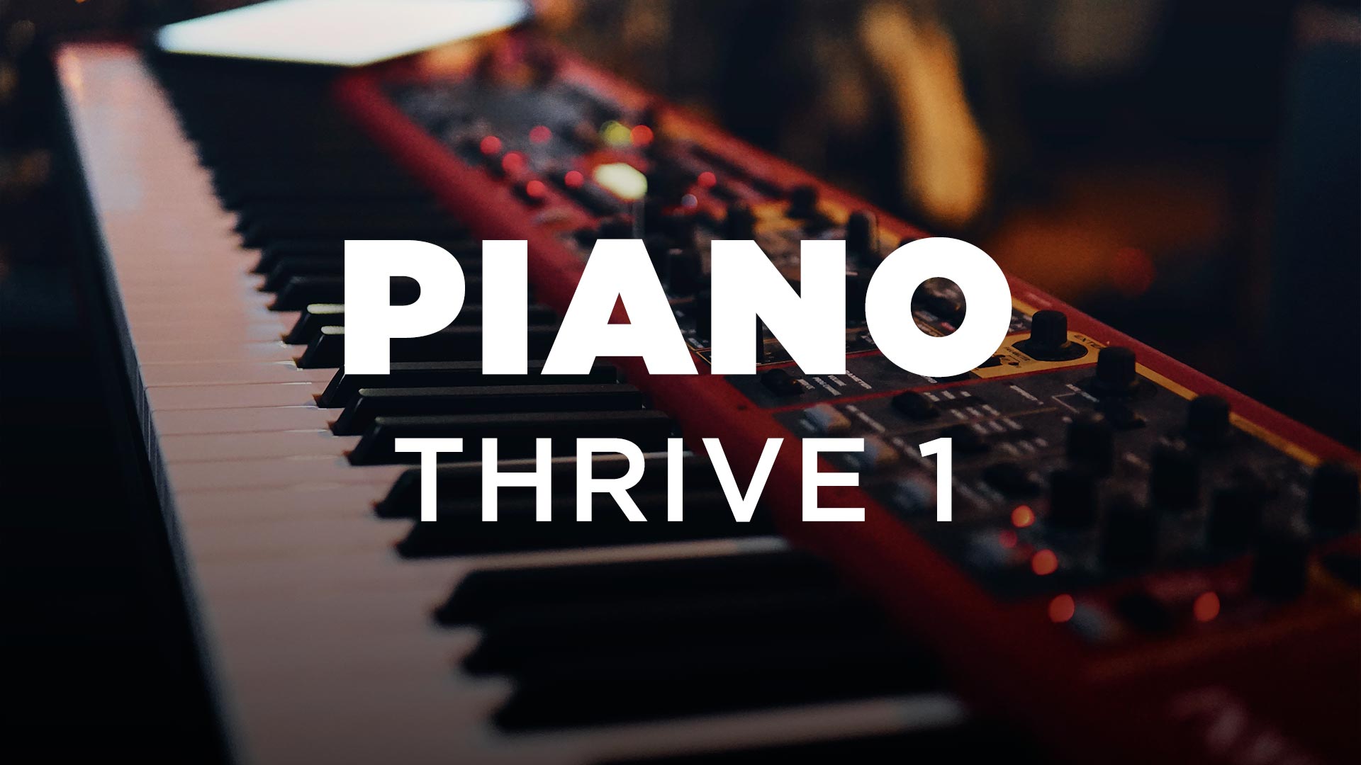Piano Thrive 1